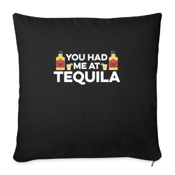 Vous m’avez eu à la tequila drôle de boisson alcoolisée mexicaine - Housse de coussin décorative 45 x 45 cm - noir - Devant