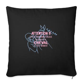 Attention Accro Cheval Idée Cadeau Pour Cavalière - Housse de coussin décorative 45 x 45 cm - noir - Devant