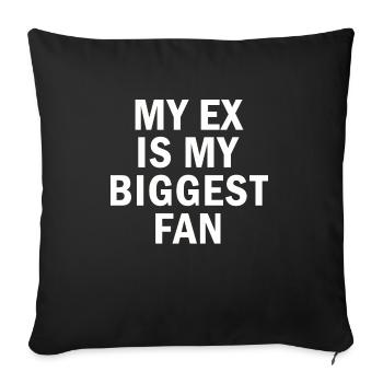 Mon ex est mon plus grand fan Citation drôle - Housse de coussin décorative 45 x 45 cm - noir - Devant