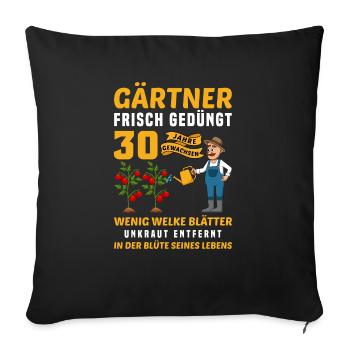Garten Outfit für Gärtner zum 30. Geburtstag - Sofakissenbezug 45 x 45 cm - Schwarz - Vorne