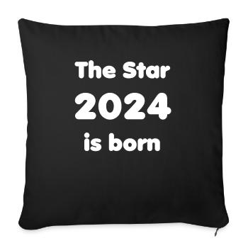 The Star 2024 is born white lettering with border - Sofa pillowcase 17,3'' x 17,3'' (45 x 45 cm) - black - Front