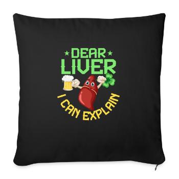 Dear Liver I Can Explain - Sofakissenbezug 45 x 45 cm - Schwarz - Vorne