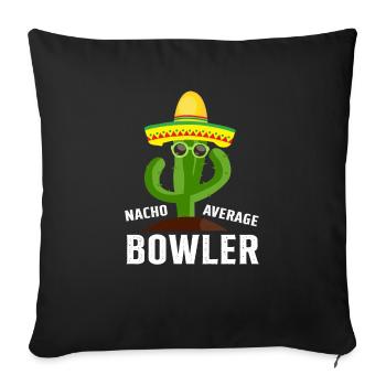 Fun Hilarious Bowler Joke Funny Bowling Saying - Sofa pillowcase 17,3'' x 17,3'' (45 x 45 cm) - black - Front