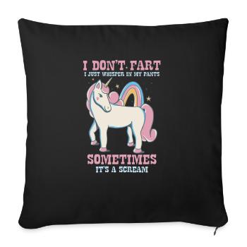 I don't fart, I whisper in my pants - - Sofa pillowcase 17,3'' x 17,3'' (45 x 45 cm) - black - Front