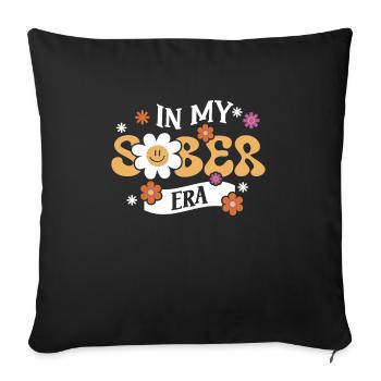 Sobriety Life Alcohol In My Sober Era Drinking - Sofa pillowcase 17,3'' x 17,3'' (45 x 45 cm) - black - Front