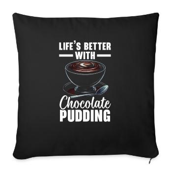 Chocolate Pudding Sweet Dessert Food Lover Foodie - Sofa pillowcase 17,3'' x 17,3'' (45 x 45 cm) - black - Front
