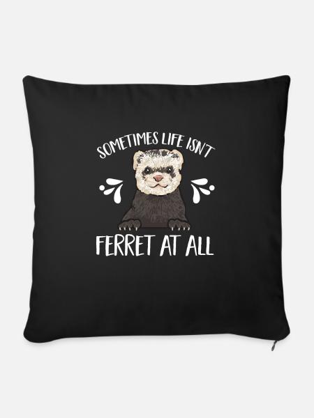 Frettchen Besitzer Frettchen - Sofakissenbezug 45 x 45 cm - Schwarz