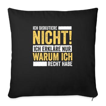 Ich diskutiere nicht Ich Erkläre - Sofakissenbezug 45 x 45 cm - Schwarz - Vorne