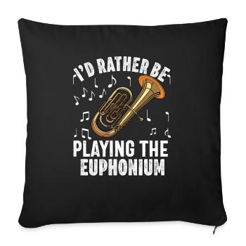 Funny Euphonium Player For Men Women Euphonist - Sofa pillowcase 17,3'' x 17,3'' (45 x 45 cm) - black - Front