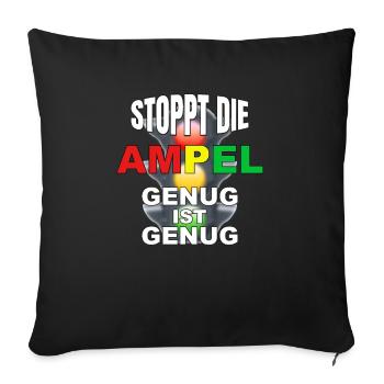 Stoppt die Ampel - genug ist genug - Sofakissenbezug 45 x 45 cm - Schwarz - Vorne