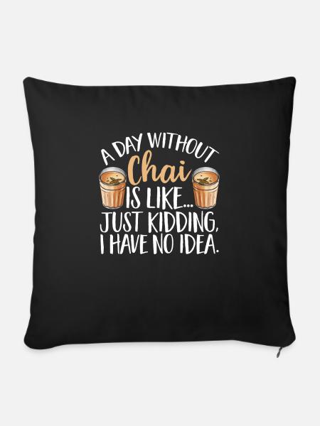Chai Tee Masala Chai - Sofakissenbezug 45 x 45 cm - Schwarz