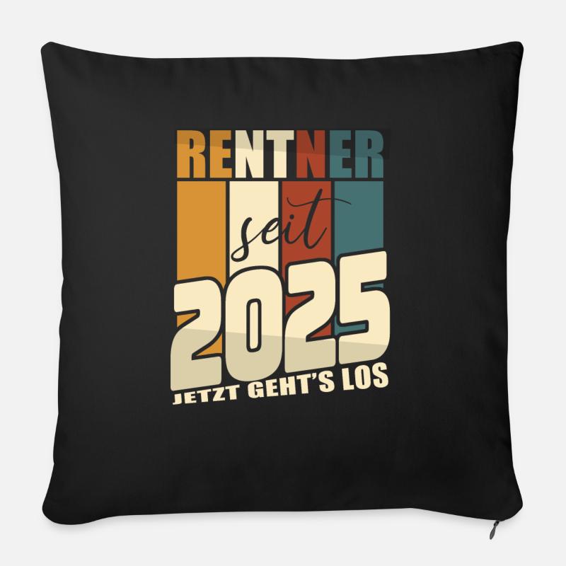 Rente Geschenk 2025 Rentner Ruhestand Spruch - Sofakissenbezug 45 x 45 cm - Schwarz