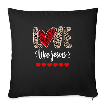 Aimer comme Jésus, chrétien - Housse de coussin décorative 45 x 45 cm - noir - Devant