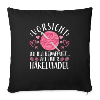 Crochet Saying Crochet Hook for Handmade Crochet Woman - Sofa pillowcase 17,3'' x 17,3'' (45 x 45 cm) - black - Front