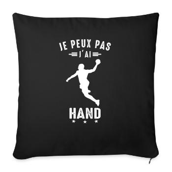 Je Peux Pas J'ai Hand handball Joueur Handballeur - Housse de coussin décorative 45 x 45 cm - noir - Devant