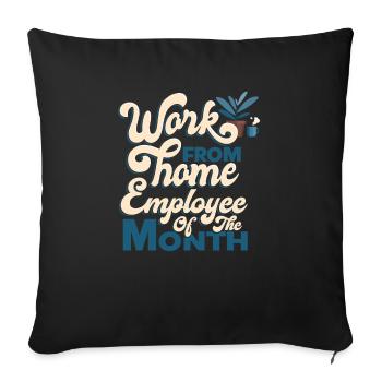 Working From Home - Employee of the Month - Sofa pillowcase 17,3'' x 17,3'' (45 x 45 cm) - black - Front