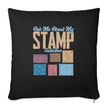Ask Me About My Stamp Collection 2Let's Talk Stamp - Sofakissenbezug 45 x 45 cm - Schwarz - Vorne