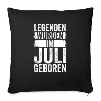 Legends were born in July - Sofa pillowcase 17,3'' x 17,3'' (45 x 45 cm) - black - Front