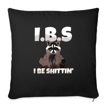 Sensibilisation au SCI raton laveur Je suis une blague sur les toilettes de Shittin - Housse de coussin décorative 45 x 45 cm - noir - Devant