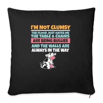 I'm Not Clumsy The Floor Hates Me Foolish Cow - Sofa pillowcase 17,3'' x 17,3'' (45 x 45 cm) - black - Front