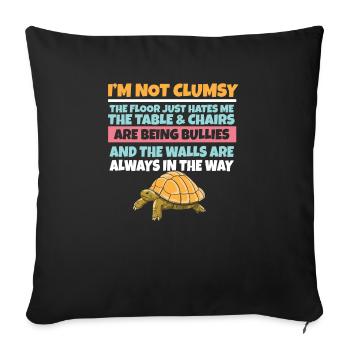 I'm Not Clumsy The Floor Hates Me Foolish Turtle - Sofa pillowcase 17,3'' x 17,3'' (45 x 45 cm) - black - Front