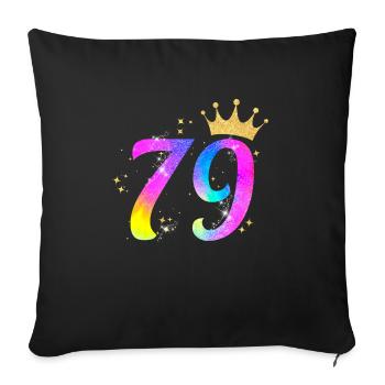 79. Geburtstag Geschenkidee Für 79 Jahre Alt - Sofakissenbezug 45 x 45 cm - Schwarz - Vorne