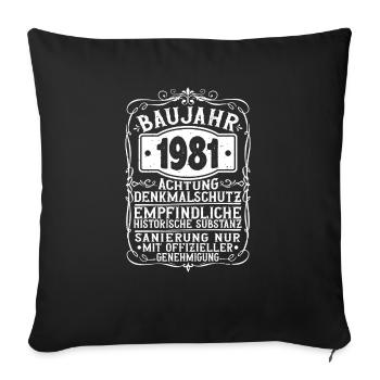 Year of construction 1981 Birthday Funny 1981 vintage - Sofa pillowcase 17,3'' x 17,3'' (45 x 45 cm) - black - Front