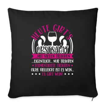 Wine Saying, Fruit Salad & Wine, Wine Drinker - Sofa pillowcase 17,3'' x 17,3'' (45 x 45 cm) - black - Front