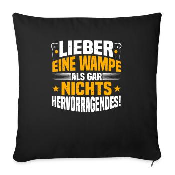 Dicker Bauch & Wampe Spruch, Bierbauch & Kessel - Sofakissenbezug 45 x 45 cm - Schwarz - Vorne