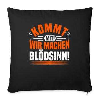 Making nonsense, funny saying, mischief - Sofa pillowcase 17,3'' x 17,3'' (45 x 45 cm) - black - Front