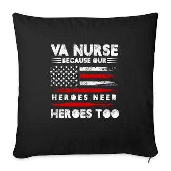 VA Nurse parce que nos héros ont aussi besoin de héros - Housse de coussin décorative 45 x 45 cm - noir - Devant