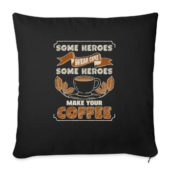 Some heroes wear capes - others cook - Sofa pillowcase 17,3'' x 17,3'' (45 x 45 cm) - black - Front