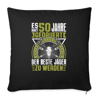 50. Geburtstag Jäger Geschenkidee - Sofakissenbezug 45 x 45 cm - Schwarz - Vorne