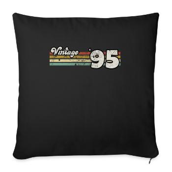 Retro Geburtstag geboren 1995 Slogan Phrase Zitat - Sofakissenbezug 45 x 45 cm - Schwarz - Vorne