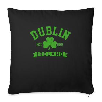 Ireland Dublin UK Irish Souvenir Gift - Sofa pillowcase 17,3'' x 17,3'' (45 x 45 cm) - black - Front