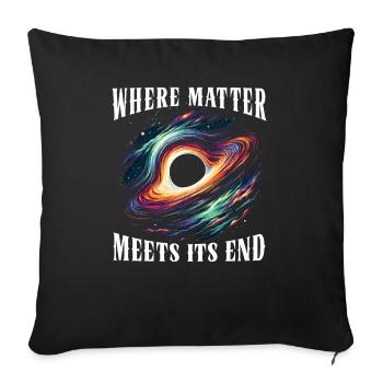 Black Hole Space Universe Astronomy Astronomer - Sofa pillowcase 17,3'' x 17,3'' (45 x 45 cm) - black - Front