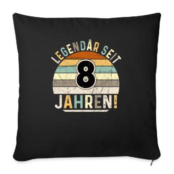 8 Years Gift 8th Birthday Boy Girl - Sofa pillowcase 17,3'' x 17,3'' (45 x 45 cm) - black - Front