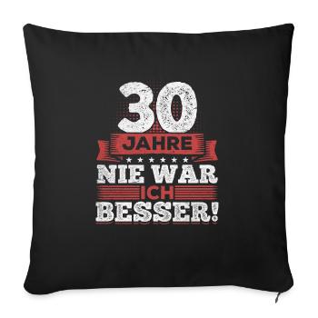 30. Geburtstag - Sofakissenbezug 45 x 45 cm - Schwarz - Vorne
