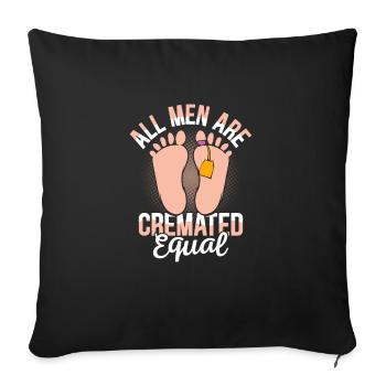 All Men Are Cremated Equal Mortuary Mortician - Sofa pillowcase 17,3'' x 17,3'' (45 x 45 cm) - black - Front