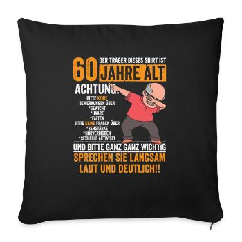 60.Geburtstag Achtung - Sofakissenbezug 45 x 45 cm - Schwarz - Vorne