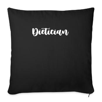 Dietician Registered Graduate Dietary Worker - Sofa pillowcase 17,3'' x 17,3'' (45 x 45 cm) - black - Front