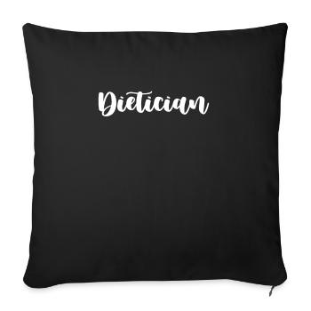 Dietician Registered Graduate Dietary Worker - Sofa pillowcase 17,3'' x 17,3'' (45 x 45 cm) - black - Front