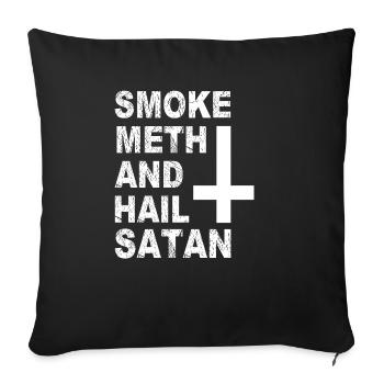 Smoke Meth Hail Satan Lustig Satanisch - Sofakissenbezug 45 x 45 cm - Schwarz - Vorne