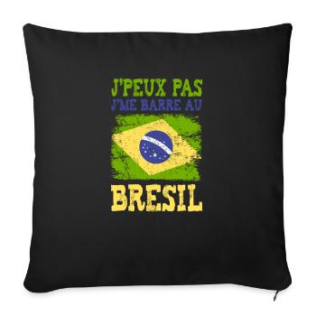 Je peux pas je me barre au Brésil - Housse de coussin décorative 45 x 45 cm - noir - Devant