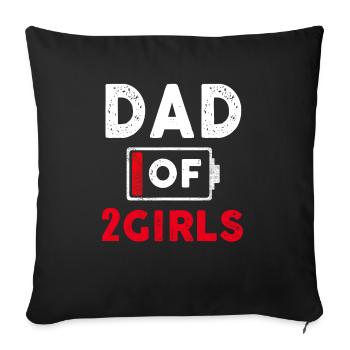 Papa de 2 filles batterie faible papa cadeau de fête des pères - Housse de coussin décorative 45 x 45 cm - noir - Devant