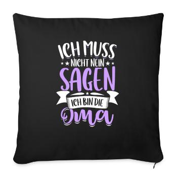 Je n’ai pas besoin de dire non, je suis la grand-mère, grand-mère - Housse de coussin décorative 45 x 45 cm - noir - Devant