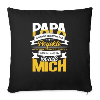 Dad I Tried The Perfect Gift Dad - Sofa pillowcase 17,3'' x 17,3'' (45 x 45 cm) - black - Front