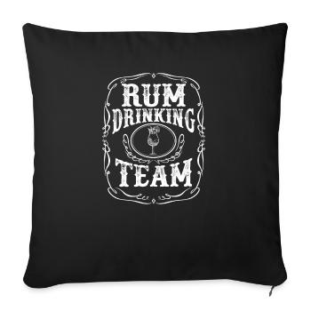 Rum Drinking Team T-Shirt - Distilled Alcoholic - Sofa pillowcase 17,3'' x 17,3'' (45 x 45 cm) - black - Front