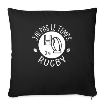 Ich habe keine Zeit, ich habe Rugby. Rugby-Fans - Sofakissenbezug 45 x 45 cm - Schwarz - Vorne