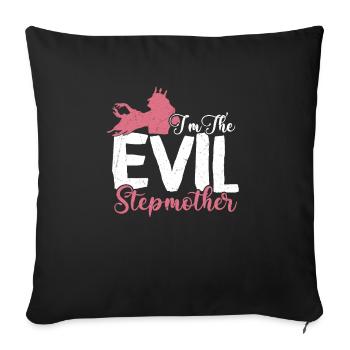 I'm The Evil Stepmother Adoption Bonus Mom - Sofa pillowcase 17,3'' x 17,3'' (45 x 45 cm) - black - Front